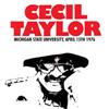 Taylor, Cecil - Michigan State University, April 15th 1976 (Mega Blowout Sale) 23-HH 005CD