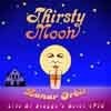 Thirsty Moon - Lunar Orbit: Live at Stagge's Hotel 1976 21-Sireena 2085