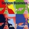 Thomas, John D. - Serious Business 05-ESP 5006