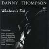 Thompson, Danny - Whatever's Best (special) 23-What 1