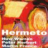 Warren, Huw/Peter Herbert/Martin France - Hermeto+ 21-SRCD30-2