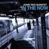 Yao, John - In the Now 34-Innova 823