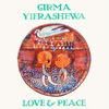 Yifrashewa, Girma - Love & Peace 34-UW 13 CD