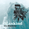 Mankind - Ice Machine AM 186