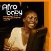 Various Artists - Afro Baby: The Evolution of the Afro-Sound in Nigeria 1970-1979 05/SOUNDWAY 002
