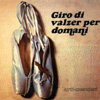 Arti E Mestieri - Giro Di Valzer Domani  09/CRAMPS 6552