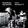 Berger, Bengt/Kjell Westling - Live in Stockholm 77 CE 11