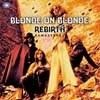Blonde on Blonde - Rebirth (remastered) 21/FV 002