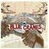 Blue Cranes - Homing Patterns BCM 004