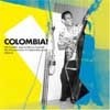 Various Artists - Colombia! The Golden Age of Discos Fuentes: The Powerhouse of Columbian Music 1960-76  05/SOUNDWAY 008