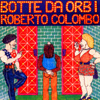 Colombo, Roberto - Botte da Orbi 09/C3P8