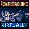 Soft Machine - Virtually Rune 100