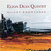 Dean, Elton Quintet - Silent Knowledge RUNE 83