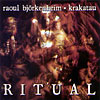 Bjorkenheim, Raoul/Krakatau - Ritual Rune 86