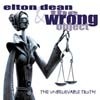 Dean, Elton/The Wrong Object - The Unbelievable Truth MOONJUNE 009