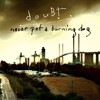 DouBt - Never Pet a Burning Dog MOONJUNE 032