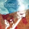 Downes, Bob - Episodes at 4 am 05/PARADIGM 024