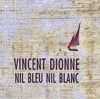 Dionne, Vincent - Nil Belu Nil Blanc PROGQUEBEC XX1564