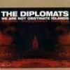 Diplomats, The - We Are Not Obstinate Islands CF061CD