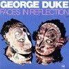 Duke, George - Faces in Reflection (24 bit remastered/mini-lp sleeve) 17/SPV 441032