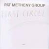 Metheny, Pat - First Circle 28/ECM 1278