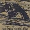 Fahey, John - The Mill Pond and Collected Paintings (limited edition of 3,000) CDEP  05/IMPORTANT 183