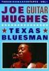 Hughes, Joe "Guitar" - Texas Bluesman 08/AI 82800