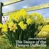 Kirkpatrick, John - The Dance of the Demon Daffodils 05/FLED 3075