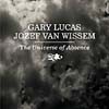 Lucas, Gary/Jozef van Wissem - The Universe of Absence 05/BVHAAST 0105