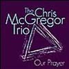 McGregor, Chris - Our Prayer 05/FLED 3070