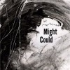 Might Could - All Intertwined MC 0001