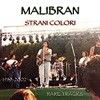 Malibran - Strani Colori (special) MMP 456
