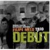 Melo Trio, Felipe - Debut CF048CD