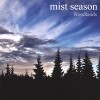 Mist Season - Woodlands 19/SEACREST 002