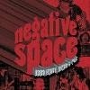 Negative Space - Hard, Heavy, Mean & Evil 05/ROCK 010CD