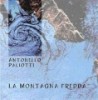 Paliotti, Antonello - La Montagna Fredda 08/FY 8081
