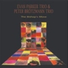 Parker Trio, Evan and Peter Brotzmann Trio - The Bishop's Move Victo 093