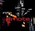 Projeto B - A Noite RDM/EDITIO PRINCEPS 12