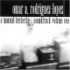 Rodriguez-Lopez, Omar A. (The Mars Volta) - A Manual Dexterity: Soundtrack Vol. One 28/GSL 90