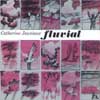 Jauniaux, Catherine with Tim Hodgkinson - Fluvial Ad Hoc 02