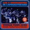 Four Guitarists Of The Apocalypse (Les 4 Guitaristes De L'Apocalypso-Bar) - World Tour 1998 ReR GQ1
