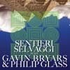 Sentieri Selvaggi - Plays Gavin Bryars & Philip Glass CDEP  05/21048