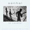 Senhal - La Cavalio 08/CD 009