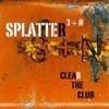 Splatter 3+N - Clear the Club 29/RASTA 053