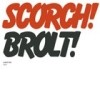 Scorch Trio - Brolt! 05/RCD2074