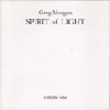 Morgan, Greg - Spirit Of Light Vol. 1 SLAM 221