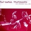 Taj Mahal Travelers - Live Stockholm July, 1971 : 2 x CDs  18-DS 001-002