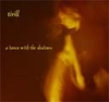 Tirill - A Dance With The Shadows Wild Places 013