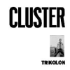 Trikolon - Cluster GOD 081