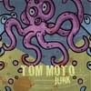 Tom Moto - Junk 33/LIZARD 057